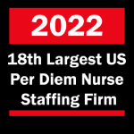 2022 18th Largest US Per Diem Nurse Staffing Firm